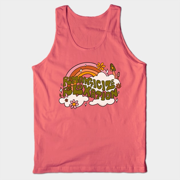 Romanticize Relaxation Tank Top by Doodle by Meg